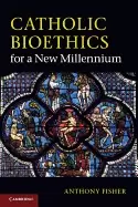 Image of catholic bioethics for a new millennium