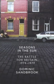 Image of Seasons in the Sun by Dominic Sandbrook Hardback