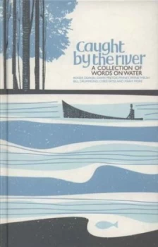 Image of Caught by the River by Jeff Barrett Hardback