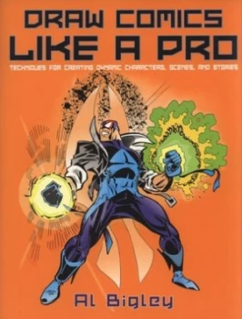 Image of Draw Comics like a Pro by Al Bigley Paperback