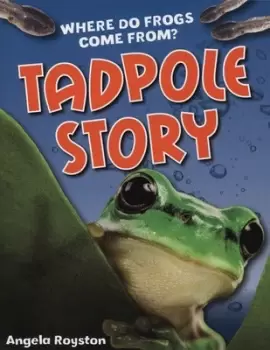 Image of Tadpole story by Angela Royston