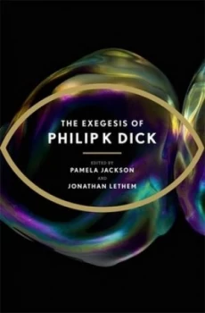 Image of The exegesis of Philip K Dick by Philip K. Dick