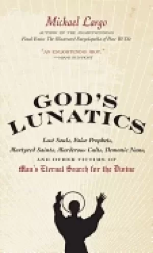 Image of gods lunatics lost souls false prophets martyred saints murderous cults dem