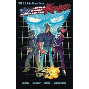 Image of Amerikarate Volume 2: U.S.A.c.t.i.o.n. Force