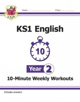 Image of KS1 English 10-Minute Weekly Workouts - Year 2 by CGP Books