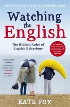 Image of Watching the English the International Bestseller Revised and Updated by Kate Fox Paperback