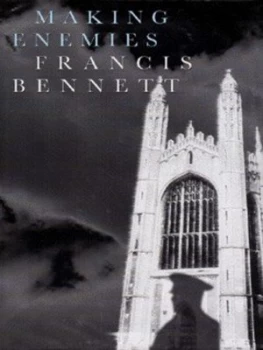 Image of Making Enemies by Francis Bennett Hardback