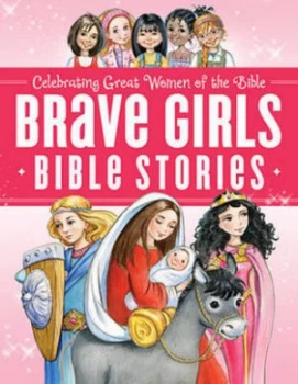 Image of Brave Girls Bible Stories by Thomas Nelson Hardback