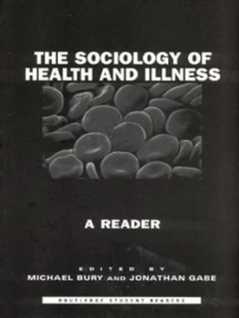 Image of The Sociology of Health and Illness by Michael Bury Paperback