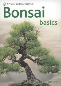 Image of Bonsai Basics by Colin Lewis Paperback