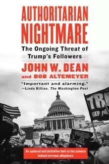 Image of Authoritarian Nightmare : The Ongoing Threat of Trump's Followers