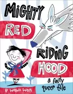 Image of mighty red riding hood