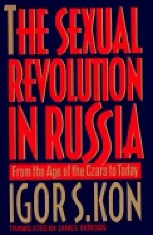 Image of sexual revolution in russia from the age of the czars to today
