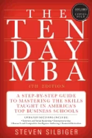 Image of ten day mba a step by step guide to mastering the skills taught in americas