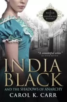 Image of India Black and the Shadows of Anarchy : A Madam of Espionage Mystery