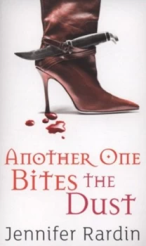 Image of Another One Bites the Dust by Jennifer Rardin Book