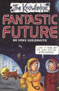 Image of Fantastic Future by Dr Mike Goldsmith Paperback