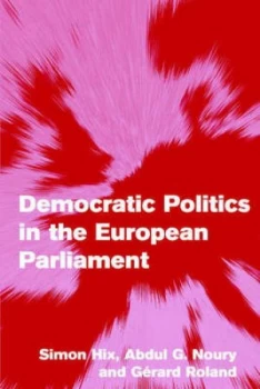 Image of Democratic Politics in the European Parliament by Simon Hix Paperback