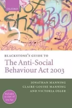 Image of Blackstone's Guide to the Anti-Social Behaviour by Jonathan Manning