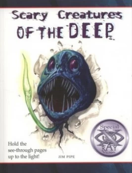 Image of Scary Creatures of the Deep by Jim Pipe and David Salariya Paperback