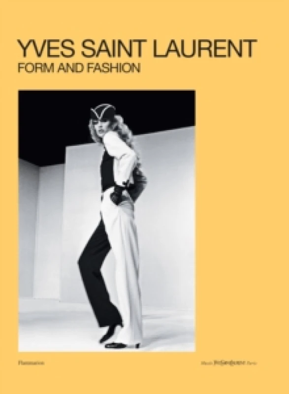 Image of Yves Saint Laurent: Form and Fashion Hardback