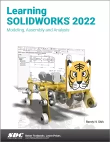 Image of Learning SOLIDWORKS 2022 : Modeling, Assembly and Analysis