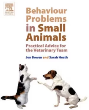 Image of Behaviour problems in small animals by Jon Bowen