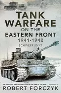 Image of tank warfare on the eastern front 1941 1942 schwerpunkt