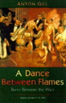 Image of A Dance between Flames by Anton Gill Paperback