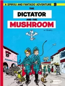 Image of Spirou & Fantasio 9 -Tthe Dictator of the Mushroom