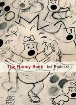 Image of Joe Brainard - the Nancy Book by Bill Berkson Hardback