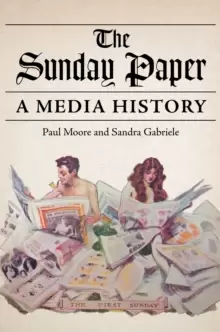Image of The Sunday Paper : A Media History