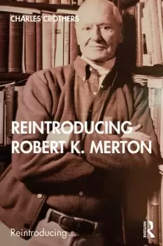 Image of Reintroducing Robert K. Merton