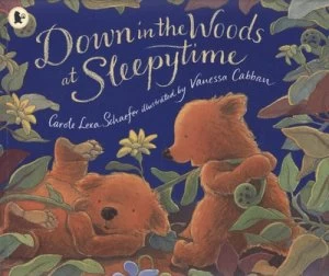 Image of Down in the Woods at Sleepytime by Carole Lexa Schaefer Paperback