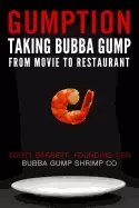 Image of gumption taking bubba gump from movie to restaurant barnett scott