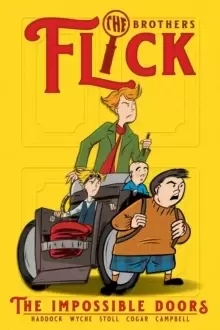 Image of The Brothers Flick : The Impossible Doors