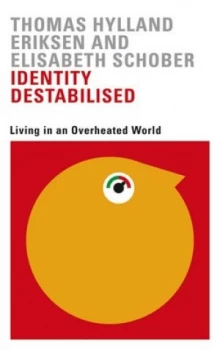 Image of Identity Destabilised by Thomas Hylland Eriksen Book
