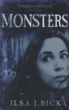 Image of Monsters by Ilsa J. Bick Paperback