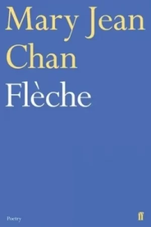 Image of Flche by Mary Jean Chan