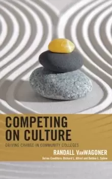 Image of Competing on Culture : Driving Change in Community Colleges