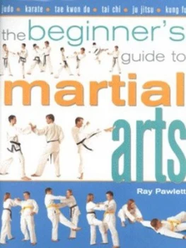 Image of The Beginners Guide to Martial Arts by Raymond Pawlett Hardback