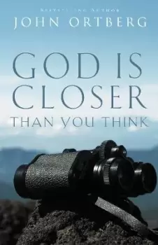 Image of God Is Closer Than You Think by John Ortberg