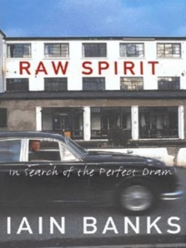 Image of Raw Spirit by Iain Banks Hardback