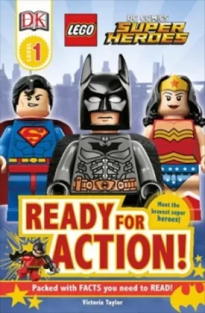 Image of DK Readers L1 LEGO DC Super Heroes Ready for Action by Victoria Taylor