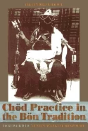 Image of chod practice in the bon tradition tracing the origins of chod gcod in the