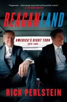 Image of Reaganland : America's Right Turn 1976-1980