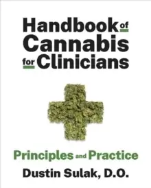 Image of Handbook of Cannabis for Clinicians : Principles and Practice