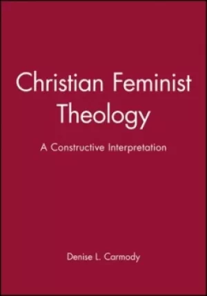 Image of Christian feminist theology by Denise L. Carmody
