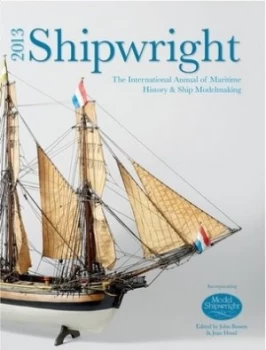 Image of Shipwright 2013 by John Bowen Hardback