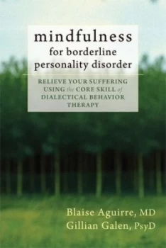 Image of Mindfulness for Borderline Personality Disorder by Blaise Aguirre Book